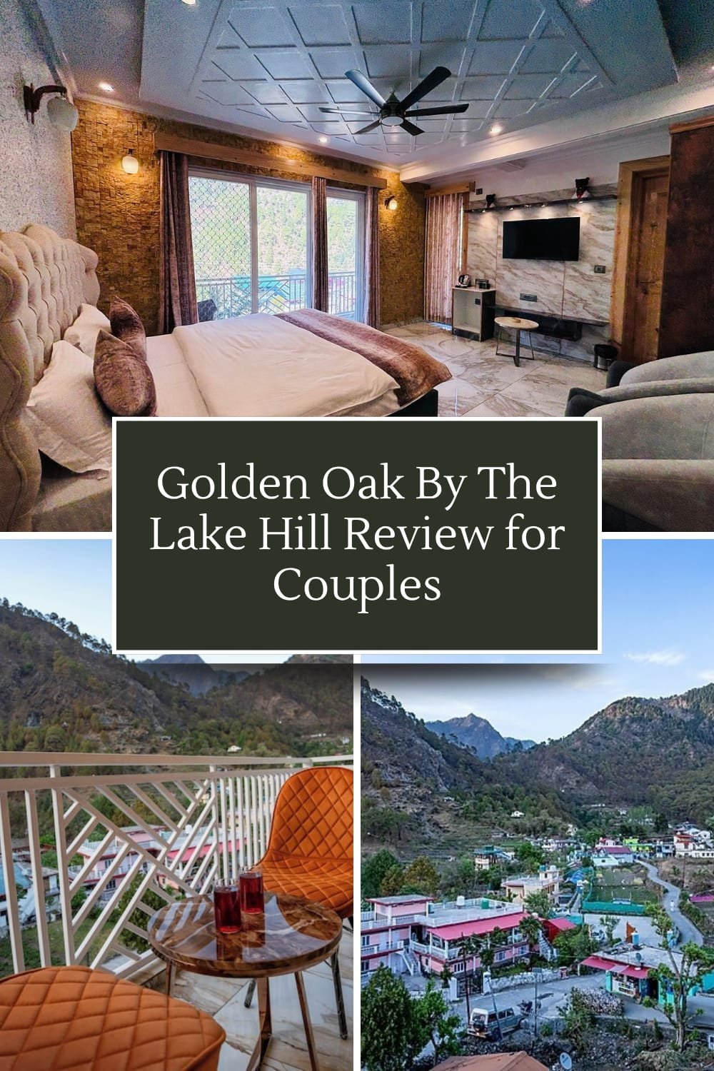 Photocollage featuring a luxury resort room at Golden Oak By The Lake, a private balcony with two drinks, and a scenic mountain view, with overlay text reading "Golden Oak By The Lake Hill Review for Couples.